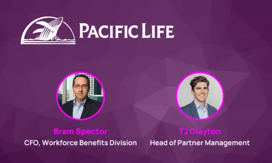 Ideon Insights: Pacific Life execs on building a digitally-native benefits division