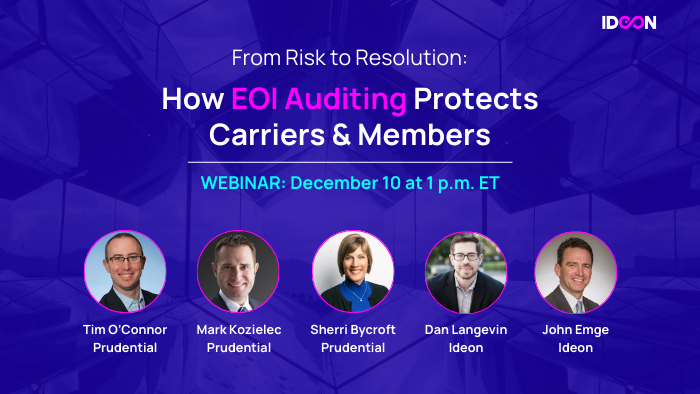 Webinar: From Risk to Resolution—How EOI Auditing Protects Carriers & Members